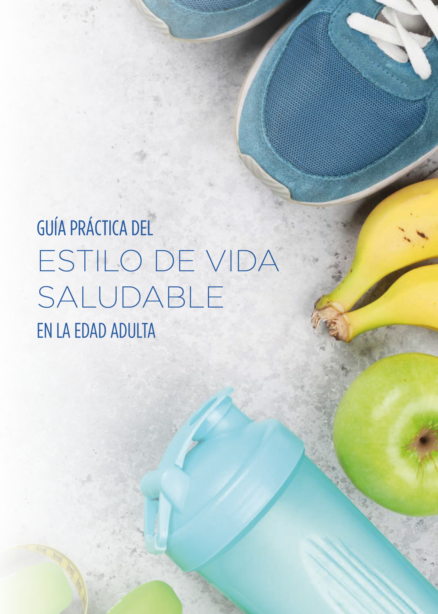 Guía práctica del estilo de vida saludable en la edad adulta